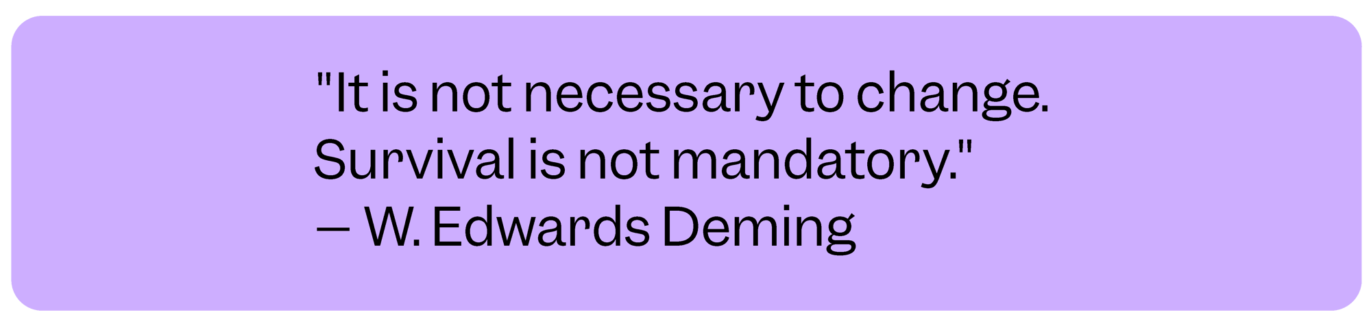 W. Edwards Deming Quote | Scilife